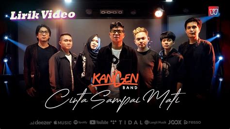 Kangen Band - Cinta Sampai Mati (Official Lyric Video) - YouTube