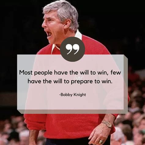 Bobby Knight's Quote | Bobby knight quotes, Bobby knight, Quotes