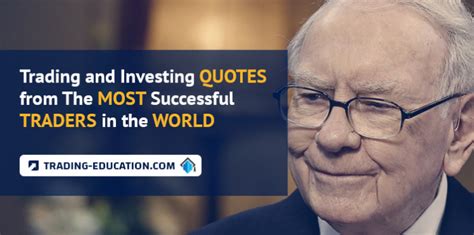 Trading and Investing Quotes from The Most Successful Traders in the World | Trading Education