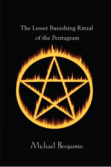 The Lesser Banishing Ritual of the Pentagram eBook by Mike Benjamin ...