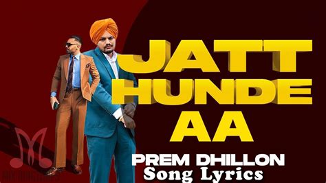 Sidhu Moose Wala And Prem Dhillon - Jatt Hunde AA Song Lyrics - Mp3 ...