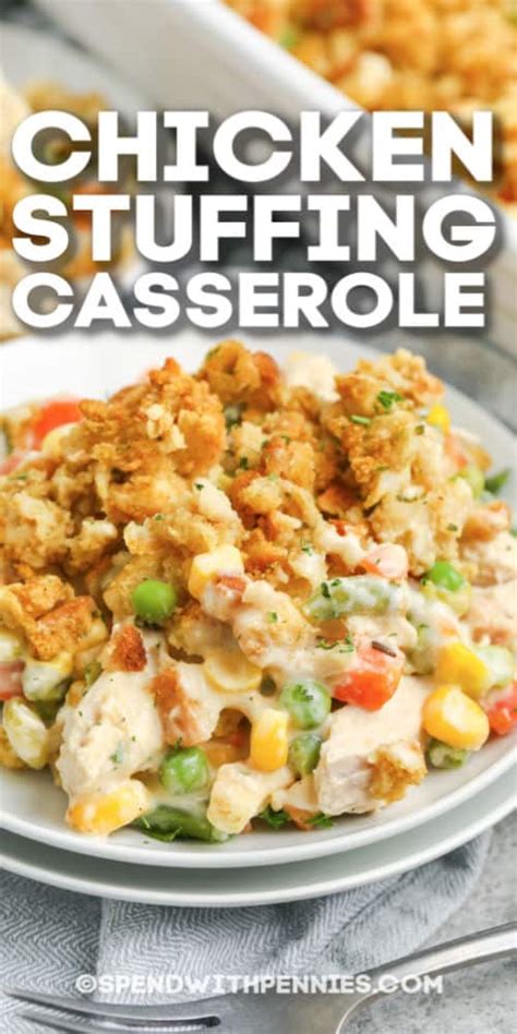 Chicken Stuffing Casserole {30 Minute One-Dish Meal!} - Spend With Pennies