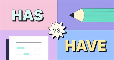 “Has” vs. “Have”: What’s the Difference? | Grammarly