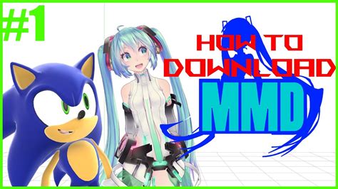 [MMD Tutorial 2022] How To Download And Install MikuMikuDance | Animation Software - YouTube