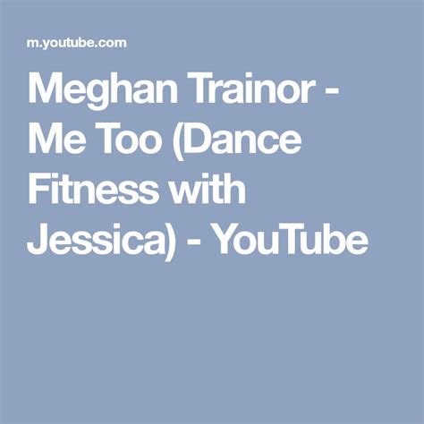 Meghan Trainor - Me Too (Dance Fitness with Jessica) - YouTube Michael ...