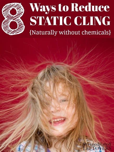 8 Ways to Reduce Static Cling - You don't have to use chemicals to get ...