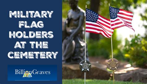 Military Flag Holders at the Cemetery - BillionGraves Blog