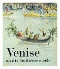 MUS E DE L'ORANGERIE Venise au dix-huiti me si cle : peintures, dessins et gravu | eBay