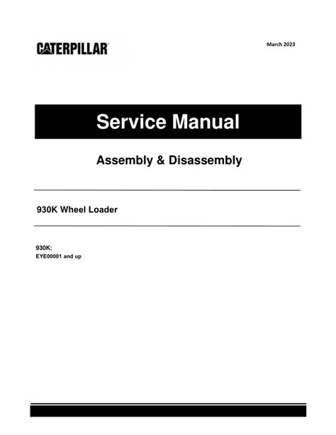 Caterpillar CAT 930K Wheel Loader Service Repair Manual (EYE00001 and up)