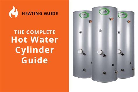 Hot Water Cylinder Guide | Buyer Guides | Hot water, Cylinder, Amazing bathrooms