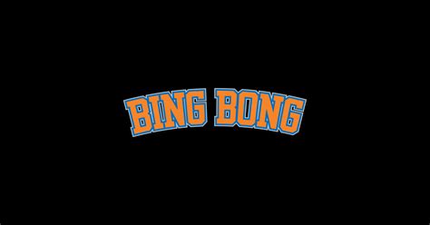 Bing Bong - New York Knicks - Knicks - T-Shirt | TeePublic