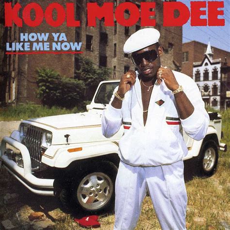 Kool Moe Dee – How Ya Like Me Now Lyrics | Genius Lyrics