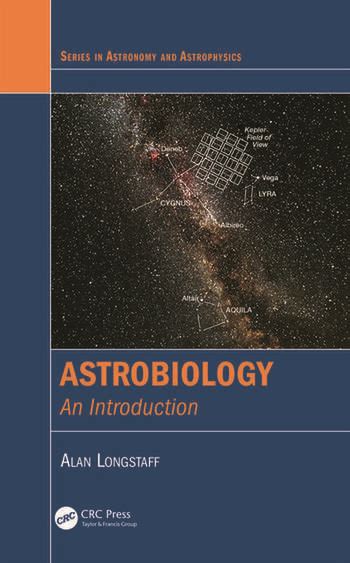 Astrobiology: An Introduction - CRC Press Book