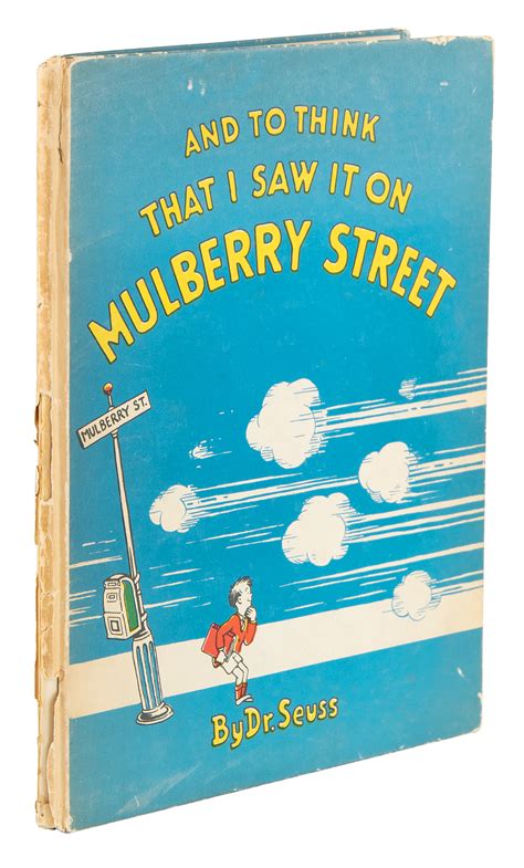 Dr. Seuss: And to Think That I Saw It on Mulberry Street (First