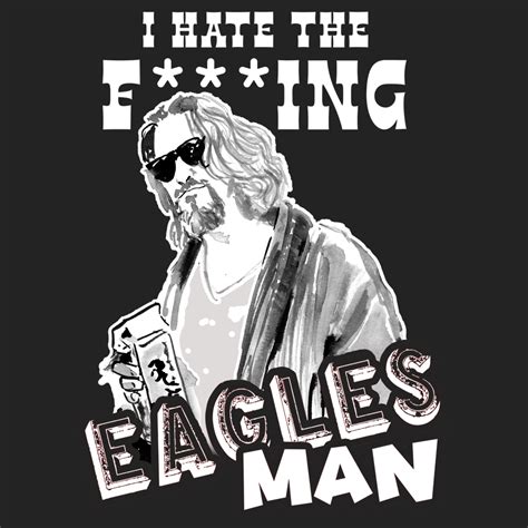 Hate Eagles – The Dude's Threads