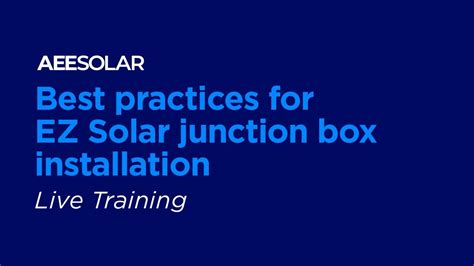 Best practices for EZ Solar junction box installation. - YouTube