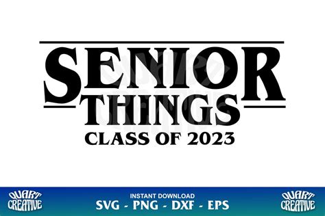 Senior Things 2023 SVG Class Of 2023 SVG - Gravectory