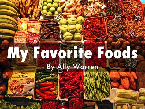 My Favorite Foods by awarren