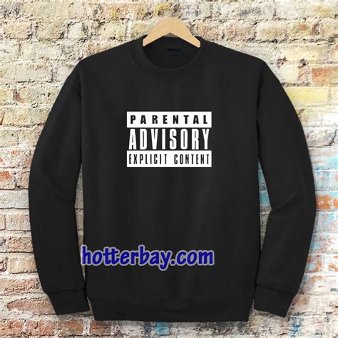 parental advisory black Sweatshirt