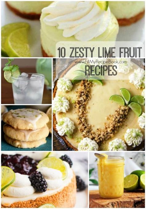 10 Zesty Lime Fruit Recipes - Fill My Recipe Book