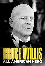 Bruce Willis: All American Hero (2023) - IMDb