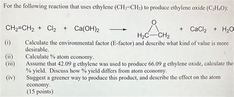 Solved For the following reaction that uses ethylene | Chegg.com