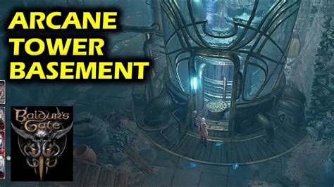 How to Reach Arcane Tower Basement (Secret Room) | Baldur's Gate 3 ...