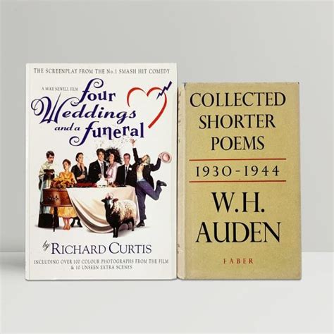 Richard Curtis - Four Weddings and a Funeral [Collected Shorter Poems by W. H. Auden] - 1994/1950