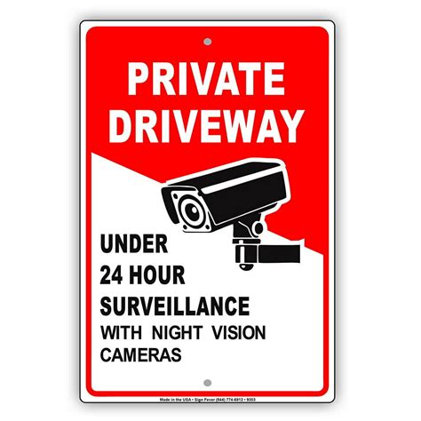 Private Driveway Under 24 Hour Surveillance With Night Vision Cameras Notice Aluminum Note Metal ...