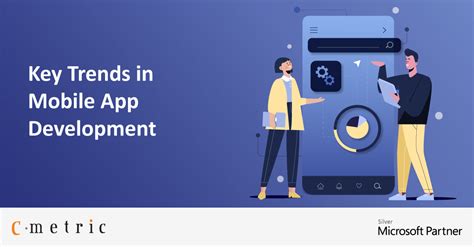 Mobile Applications: Key Trends in Mobile App Development