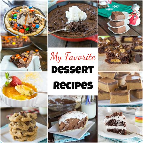 My Favorite Dessert Recipes - Dinners, Dishes, and Desserts