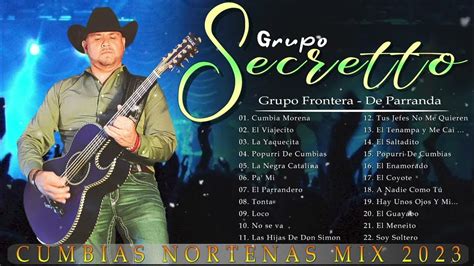 Cumbias Norteñas Mix Secretto, De Parranda, Frontera⚡30 Exitos⚡Super Norteñas Mix 2023 - YouTube