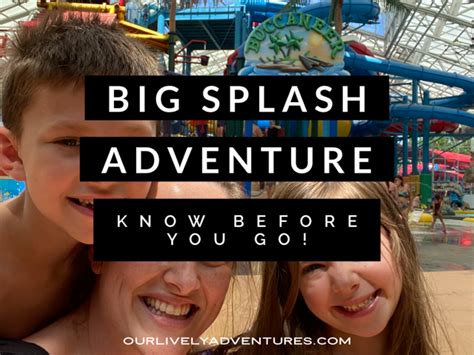 Big Splash Adventure Park: Know Before You Go - Our Lively Adventures