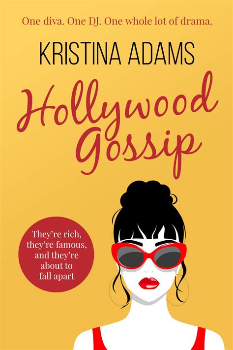 Hollywood Gossip (Hollywood Gossip book 1) - Kristina Adams