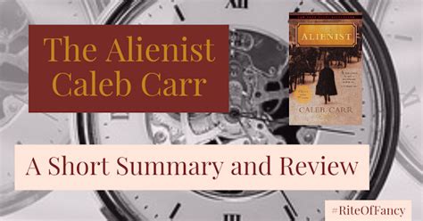 The Alienist - Caleb Carr - A Short Summary and Review