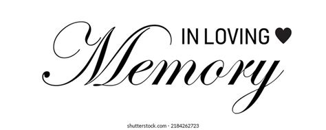 2,616 Loving Memory Quote Images, Stock Photos, 3D objects, & Vectors ...