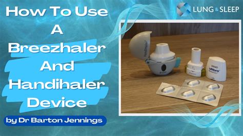 How to use a Breezhaler and Handihaler device - YouTube