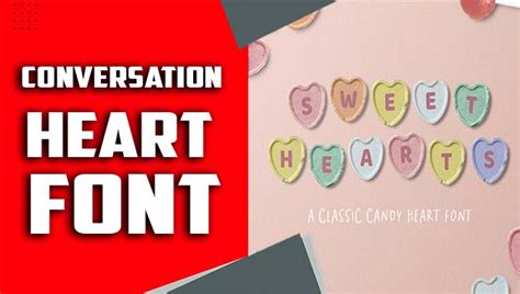 How To Use Conversation Heart Font In Your Designs: Explain