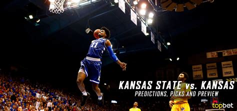 Kansas State vs Kansas Basketball Predictions and Preview