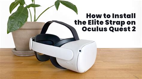 How to Install the Elite Strap on Oculus / Meta Quest 2 - YouTube