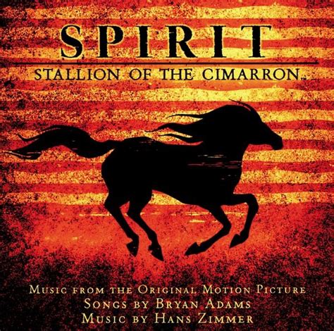 Bryan Adams - Spirit - Stallion of the Cimarron (Soundtrack from the ...