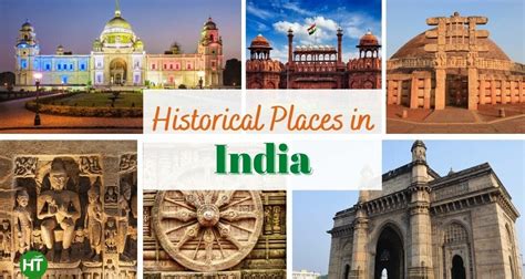 Top 9+ Historical Places in India Wanderlusts Must Explore