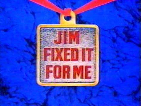 Jim’ll Fix It | TVARK