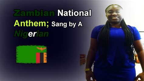 Zambia National Anthem by A Nigerian - YouTube