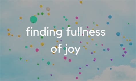 Finding Fullness of Joy – The Everlasting Fallout