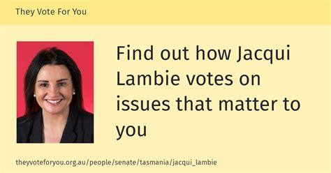 Senator Jacqui Lambie — They Vote For You