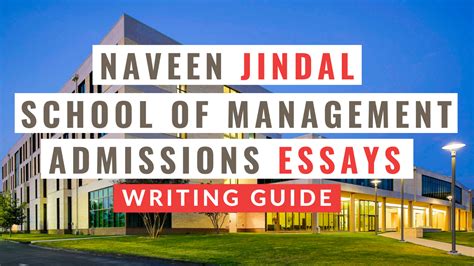 2022-2023 MBA Essays: Tips for Naveen Jindal School of Management