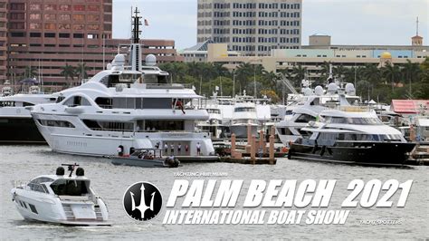 PALM BEACH INTERNATIONAL BOAT SHOW | 2021| PREVIEW | A FEW DAYS BEFORE THE SHOW |YACHTSPOTTER ...