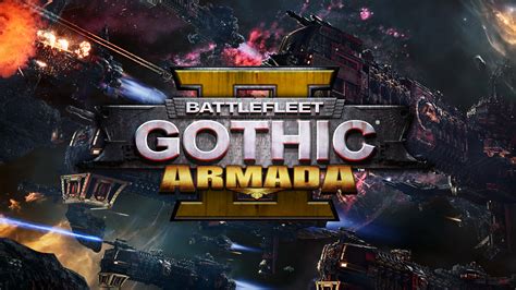 Battlefleet Gothic: Armada 2 Is Revealed And Coming This Year • Player HUD