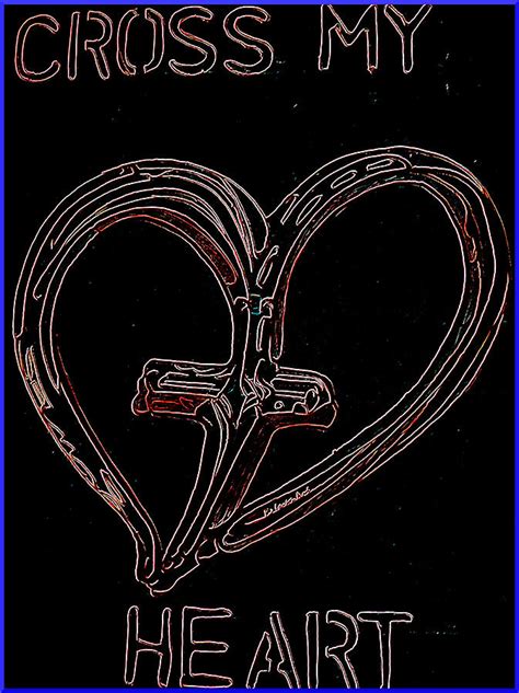 Cross my Heart Digital Art by Pj LockhArt - Fine Art America